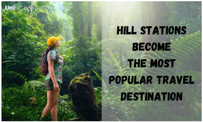 Hill Stations are the Most Popular Travel Destinations