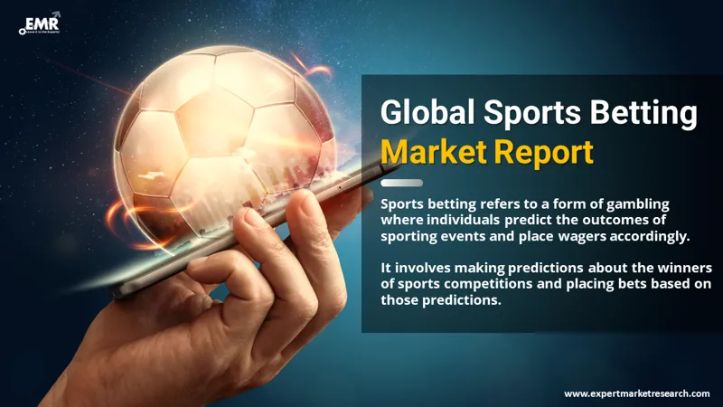 Sports Betting Market Size, Share, Growth, Report 2024-2032